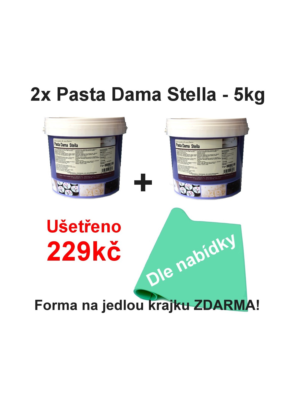 2x Pasta Dama Stella - 5kg + krajka zdarma